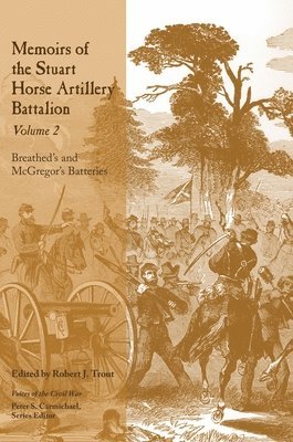 Memoirs of the Stuart Horse Artillery Battalion 1