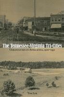 bokomslag The Tennessee-Virginia Tri-Cities