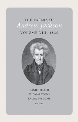 bokomslag Papers of Andrew Jackson, Volume 8, 1830