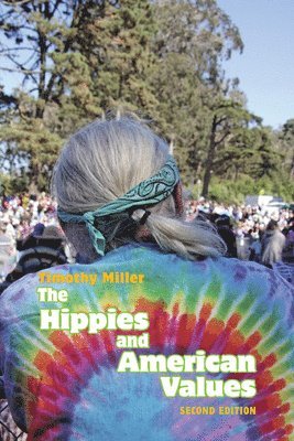 bokomslag The Hippies and American Values