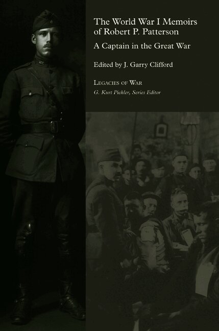 Gary Clifford - World War I Memoirs of Robert P. Patterson, Inbunden