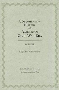bokomslag Documentary History of the Civil War Era