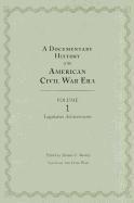 A Documentary History of the Civil War Era 1