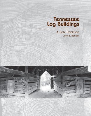 bokomslag Tennessee Log Buildings