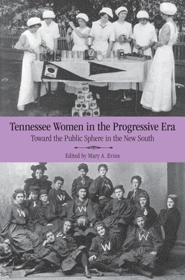 Tennessee Women in the Progressive Era 1