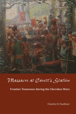 bokomslag Massacre at Cavett's Station