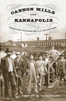 bokomslag Cannon Mills and Kannapolis