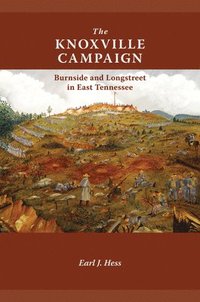 bokomslag The Knoxville Campaign