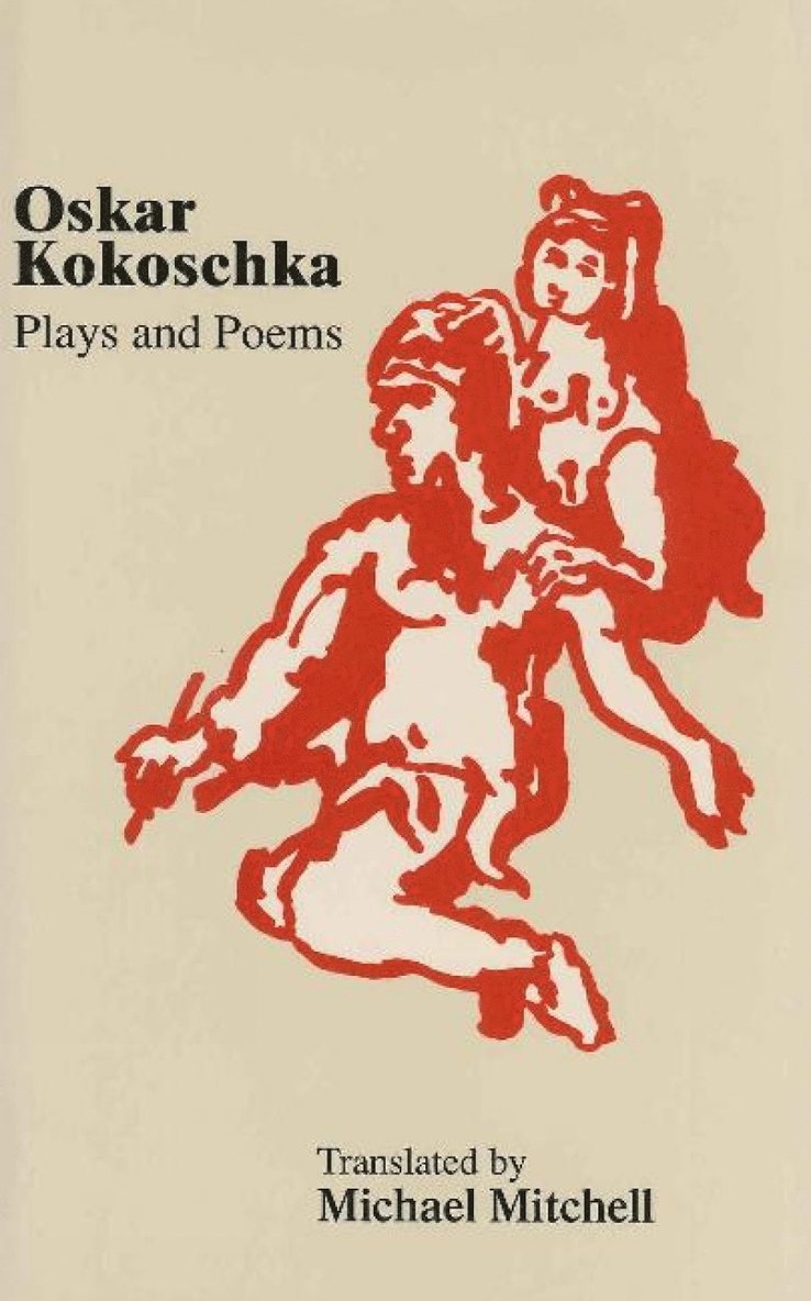 Oskar Kokoschka - Plays & Poems, Häftad
