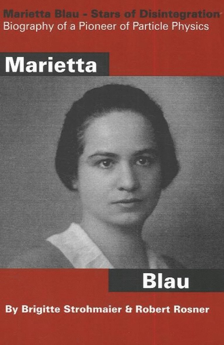 Marietta Blau: Stars of Disintegration