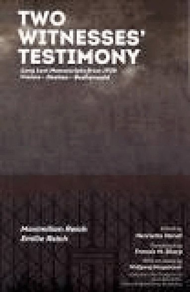 Maximilian Reich, Emilie Reich - Two Witnesses' Testimony. Long Lost Manuscripts from 1938, Häftad
