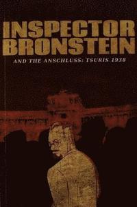 bokomslag Inspector Bronstein and the Anschluss: 1938