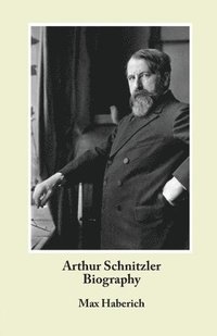 bokomslag Arthur Schnitzler Biography
