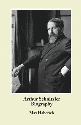 Arthur Schnitzler Biography 1