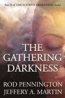 bokomslag The Gathering Darkness (The Fourth Awakening Series)