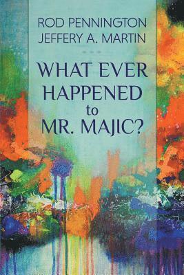 What Ever Happened to Mr. MAJIC? 1