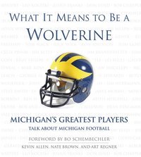 bokomslag What It Means to Be a Wolverine
