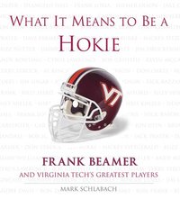 bokomslag What It Means to Be a Hokie
