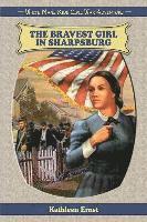 bokomslag The Bravest Girl in Sharpsburg