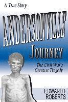 bokomslag Andersonville Journey: The Civil War's Greatest Tragedy