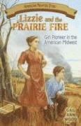 bokomslag Lizzie and the Prairie Fire: Girl Pioneer in the American Midwest