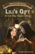 bokomslag Lili's Gift: A Civil War Healer's Story