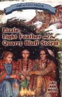 bokomslag Lizzie, Light Feather and the Quarry Bluff Storm