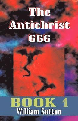 William Josiah Sutton, Roy Allan Anderson - Antichrist 666, Häftad