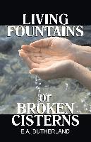 bokomslag Living Fountains or Broken Cisterns