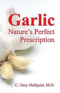 bokomslag Garlic-Nature's Perfect Prescription
