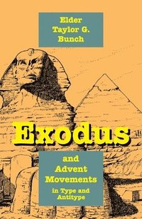 bokomslag Exodus and Advent Movements in Type and Antitype