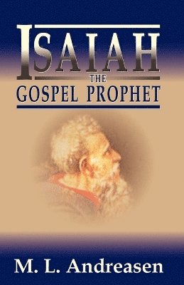 bokomslag Isaiah the Gospel Prophet