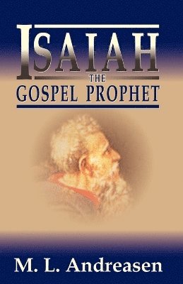 Isaiah the Gospel Prophet 1