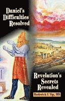 Roderick L Yip, Roderick L. Yip - Daniel's Difficulties Resolved - Revelation's Secrets Revealed, Häftad