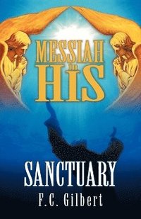 bokomslag Messiah in His Sanctuary