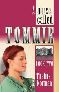 bokomslag A Nurse Called Tommie