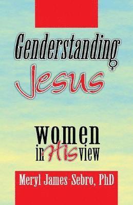 Genderstanding Jesus