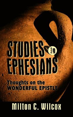 Milton Charles Wilcox - Studies in Ephesians, Häftad