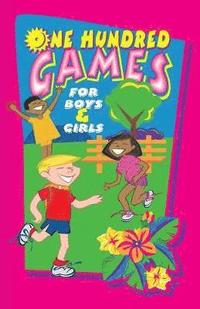 bokomslag One Hundred Games for Boys and Girls