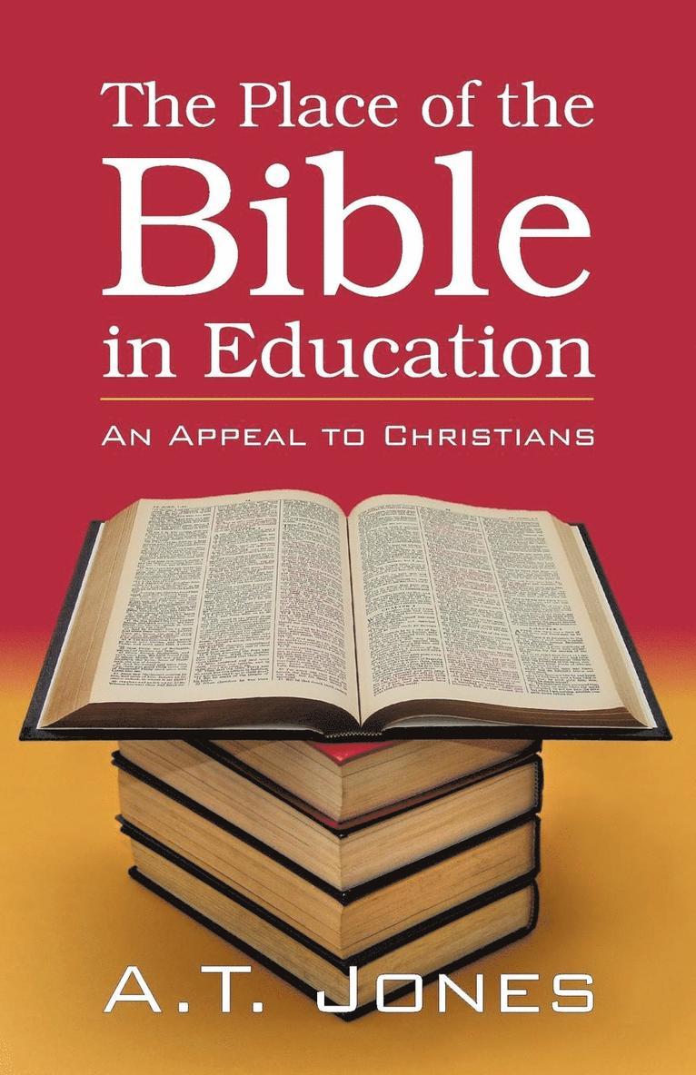 Alonzo Trevier Jones - Place of the Bible in Education, Häftad