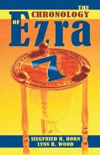 bokomslag The Chronology of Ezra 7