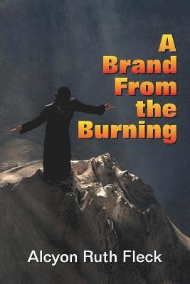 A Brand From the Burning 1