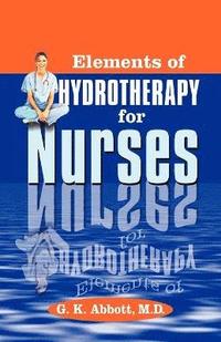 bokomslag Elements of Hydrotherapy for Nurses