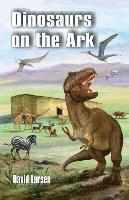 bokomslag Dinosaurs on the Ark