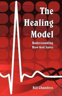 Bill Chambers - Healing Model, Häftad