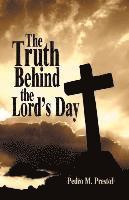 bokomslag Truth Behind the Lord's Day