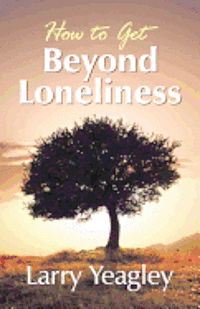 bokomslag How to Get Beyond Loneliness