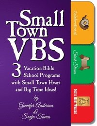 bokomslag Small Town VBS: Three VBS Programs With Small Town Heart and Big Time Ideas! (Loose Leaf)