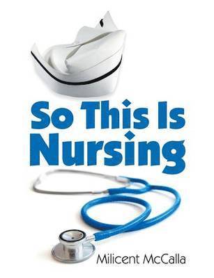 So This Is Nursing! 1