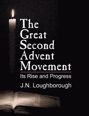 John Norton Loughborough - Great Second Advent Movement, Häftad